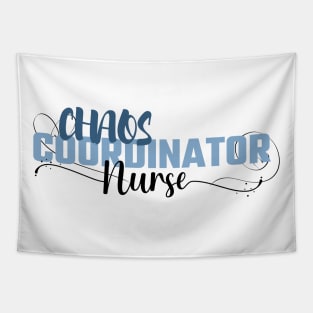 Funny Sassy Chaos Coordinator Design for Nurse's Tapestry