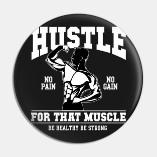 Hustle Pin