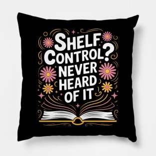 Book Lover Shelf Control Never Heard Of It Funny Reading Pillow