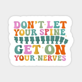 Don’t Let Your Spine Get on Your Nerves — Anatomy Pun Magnet