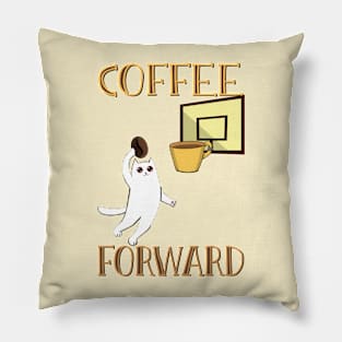 Coffee forward Pillow