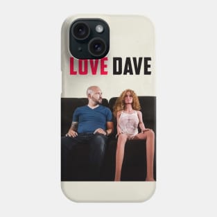 Love Dave Phone Case