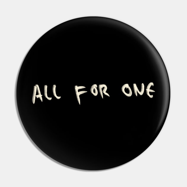 All For One Pin by Saestu Mbathi