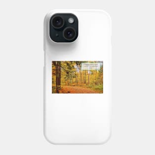 To Everything there is a Season Phone Case
