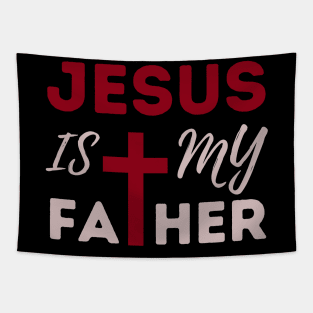 Jesus Is My Father: Christian Faith and Divine Love Tapestry