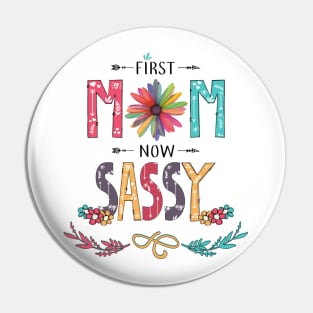 First Mom Now Rara Wildflowers Happy Mothers Day Pin