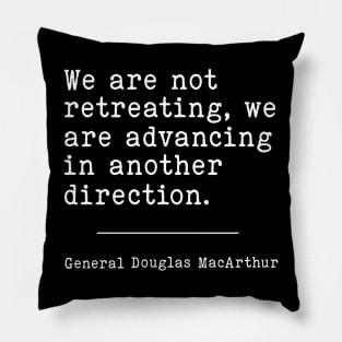 General Douglas MacArthur | WW2 Quote Pillow