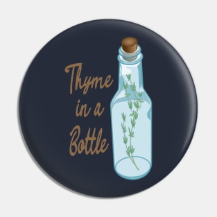 Thyme in a Bottle Pin