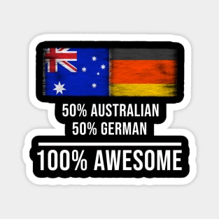 50% Australian 50% German 100% Awesome - Gift for German Heritage From Germany Magnet