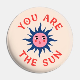 You Are The Sun pink Pin