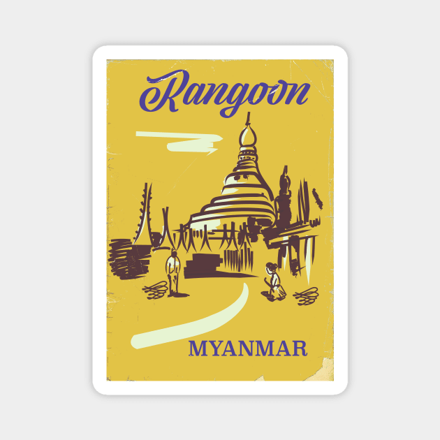 Rangoon Myanmar Travel poster Magnet by nickemporium1