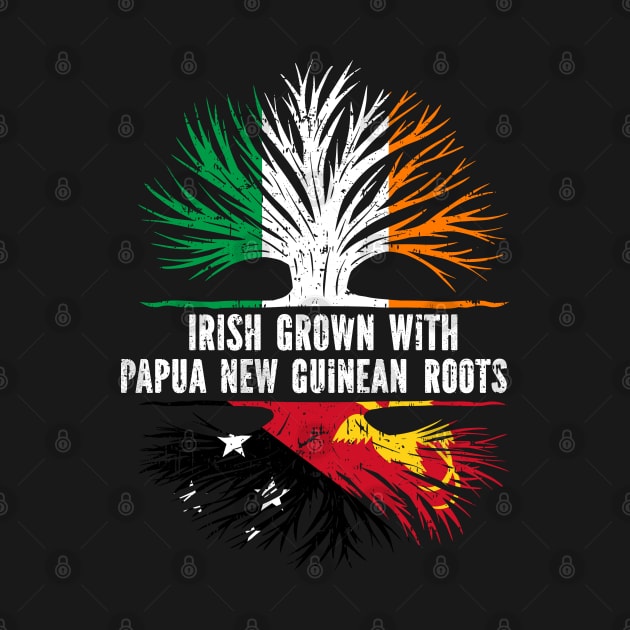 Irish Grown With Papua New Guinean Roots Ireland Flag by silvercoin