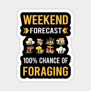 Weekend Forecast Foraging Forage Forager Magnet