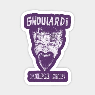 Ghoulardi Purple Knif Magnet