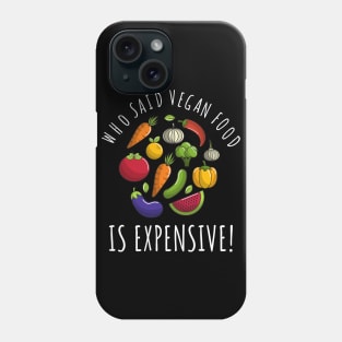 Vegan food funny Phone Case