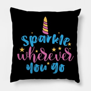 sparkle wherever you go Pillow