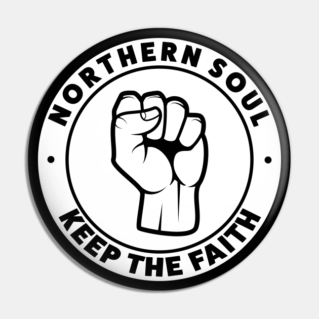 Northern Soul - Keep The Faith Pin by Room Thirty Four