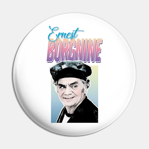 Ernest Borgnine Retro Styled Tribute Design Pin by DankFutura