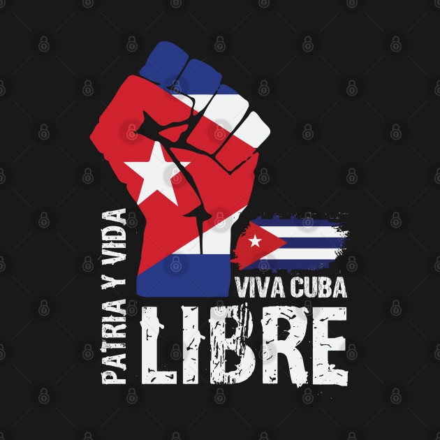 Patria Y Vida Viva Cuba Libre Himno Cubano by JustCreativity