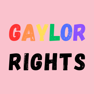Gaylor Rights T-Shirt