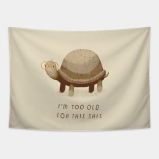 too old Tapestry