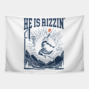 He Is Rizzin, He Is Rizzen Jesus basketball Tapestry