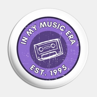 in my music era, retro style 1995 Pin