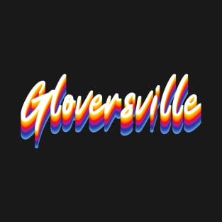 Gloversville T-Shirt