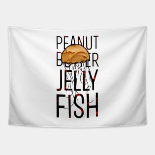 Peanut Butter Jelly Fish (with text) Tapestry