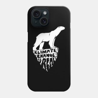 Climate Change Is Real Phone Case