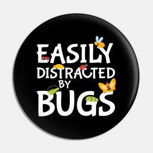 Easily Distracted By Bugs Entomology Insect Pin