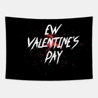 Ew Valentines Day Funny Valentines Day 2021 Tapestry