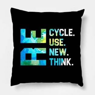 Recycle Reuse Renew Rethink Earth Day Pillow