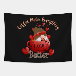 COFFEE MAKES EVERYTHING BETTER - COFFEE AND GNOME DESIGN Tapestry