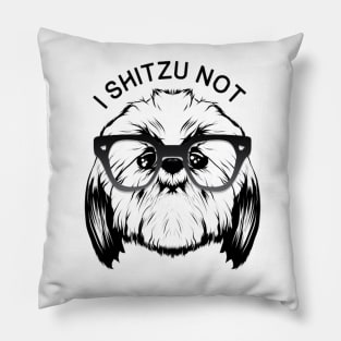 I SHITZU NOT Pillow