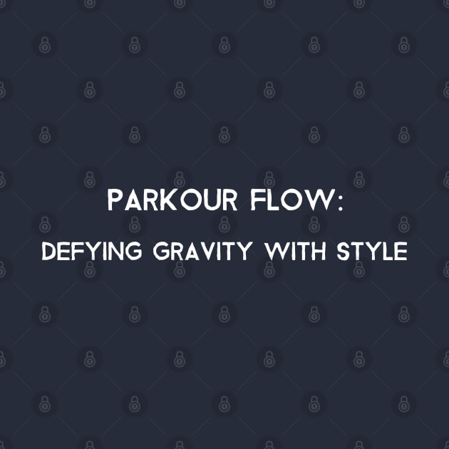 Parkour Flow: Defying Gravity with Style Parkour by PrintVerse Studios