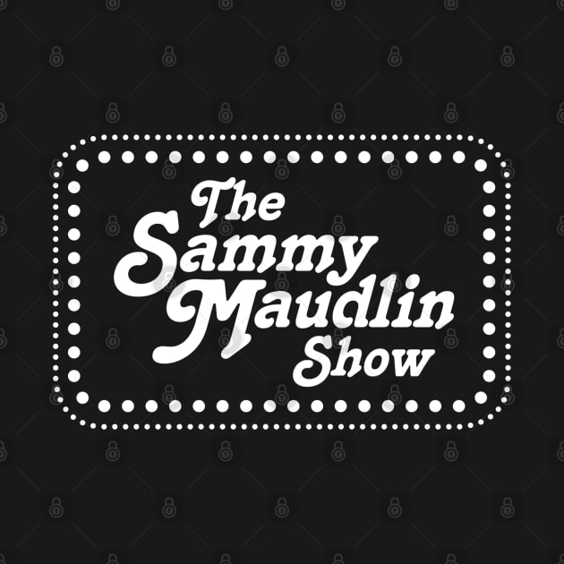 The Sammy Maudlin Show SCTV by Pop Fan Shop