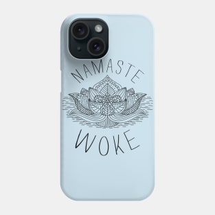 Namaste Woke Phone Case