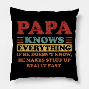 Papa Knows Everything Funny Father's Day Pillow