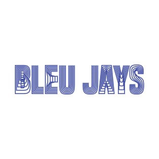 funny bleu jays T-Shirt