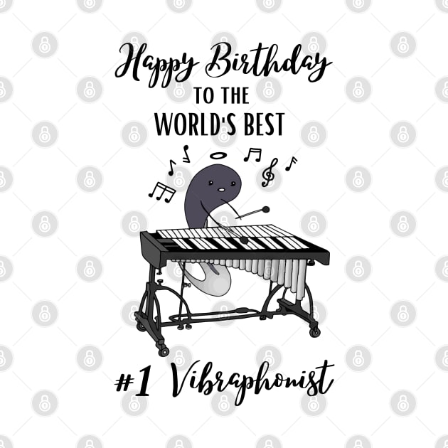 Happy Birthday to the World's Best Vibraphone Player Funny Musician by Mochabonk