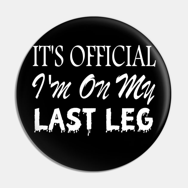 Funny One missing Leg warrior saying, Amputee Pin by YuriArt