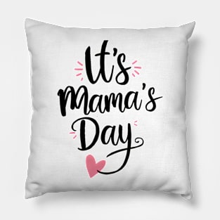 It' mama's Day Pillow