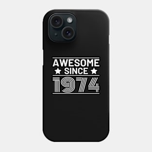 Birthday Awesome Since 1974 Retro Phone Case