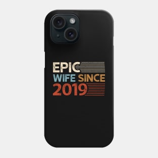 Epic Wife Since 2019 Phone Case