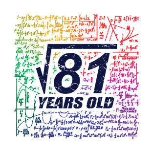 Square Root of 81 = 9 Years Old, Funny 9th Birthday Gift For Kids Boys & Girls T-Shirt