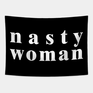 Nasty woman Tapestry