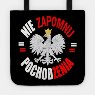 Nie Zapomnij Pochodzenia, Proud Polish, Poland Tote