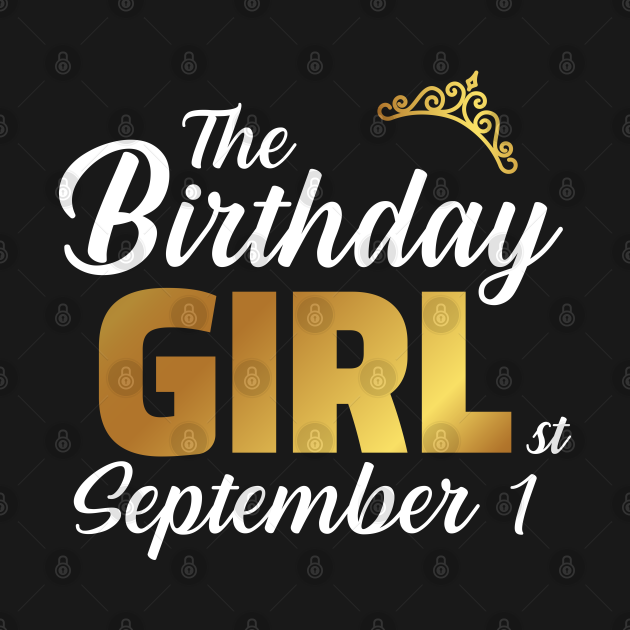 The Birthday Girl September 1st - The Birthday Girl September 1st