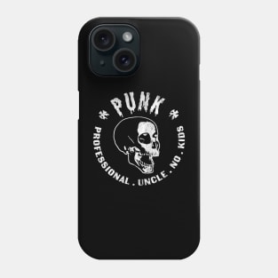 PUNK Professional Uncle No Kids Funny Skull Punk Rocker Phone Case